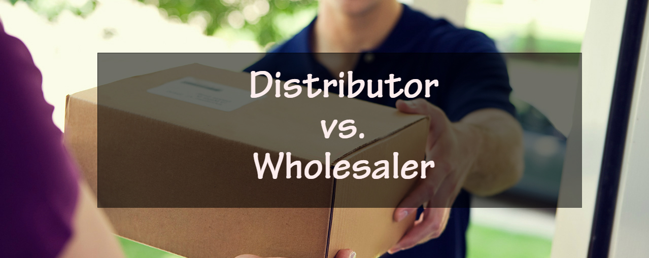 What is a wholesaler? What are the main differences?