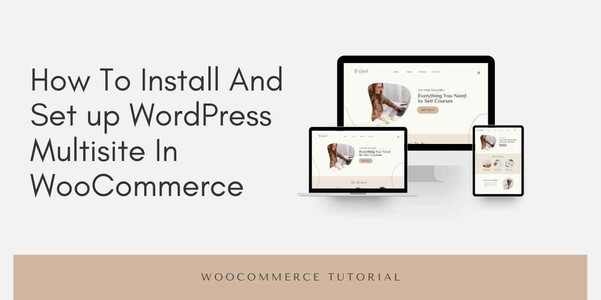 How To Install And Set Up WordPress Multisite In WooCommerce