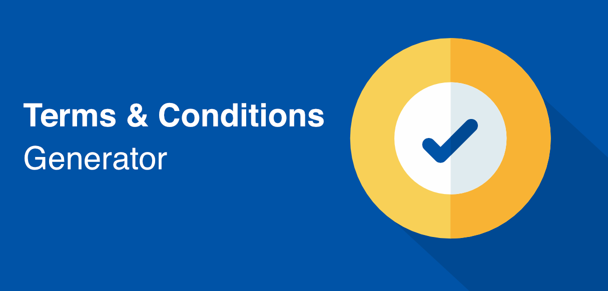 Why you should use terms and conditions generators