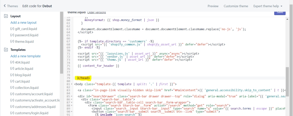 In theme.liquid, find the head tag where it is ending