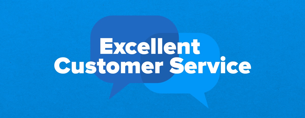 Provide excellent customer service