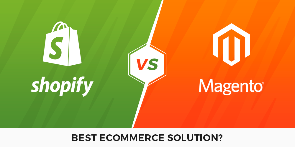 Magento vs Shopify Comparison: Which One is Better?