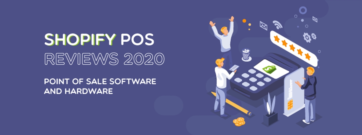 Shopify POS Reviews 2020: Point of Sale Software and Hardware