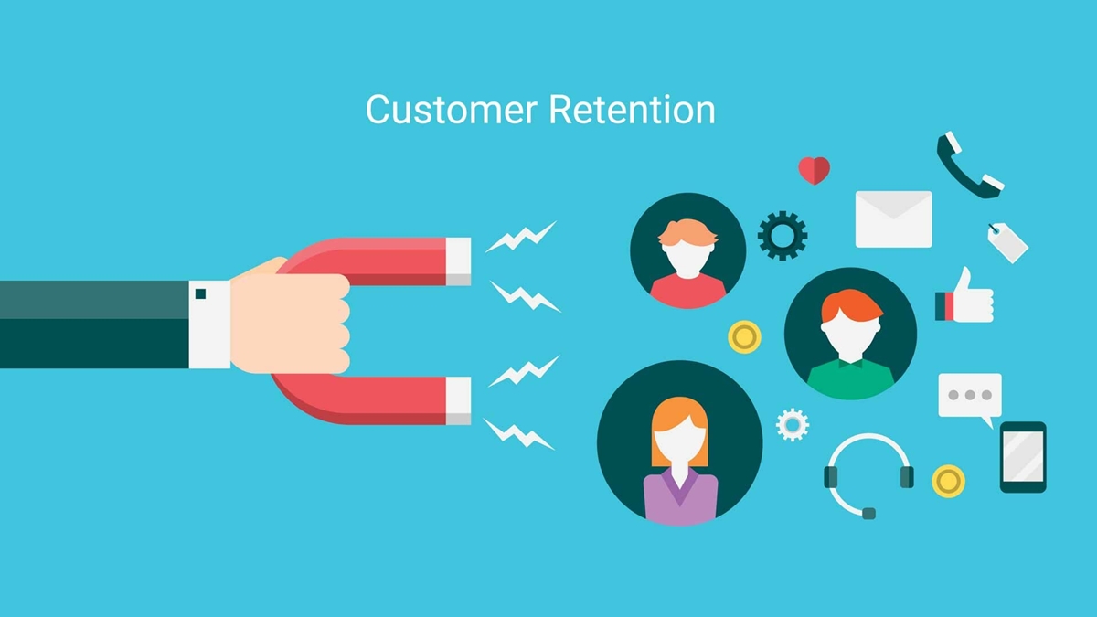 Retain existing customers