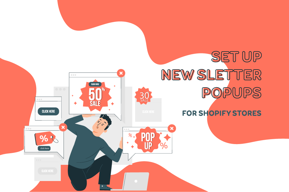 How to Set Up Newsletter Popups for Shopify Stores?
