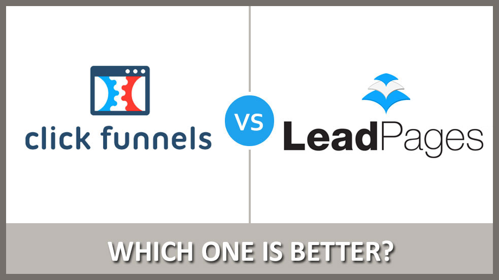 ClickFunnels vs LeadPages: Which is the better marketing software?