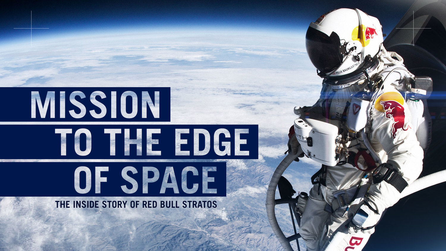 Red Bull Stratos: Mission to the Edge of Space