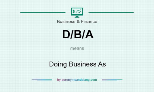 A DBA stands for Doing Business As