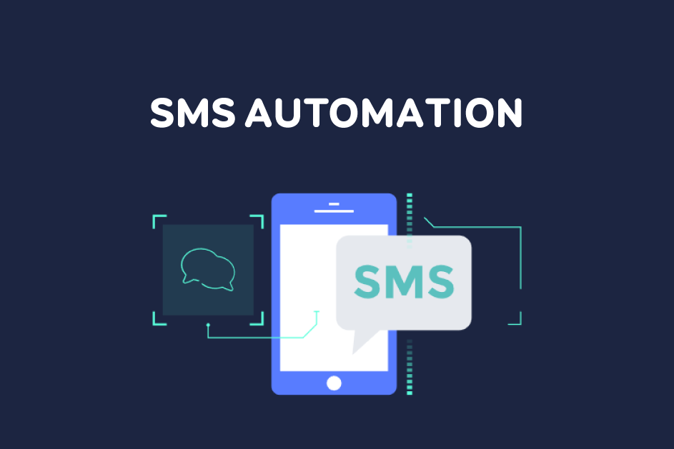 SMS Automation Definition, Types, Examples & Tools