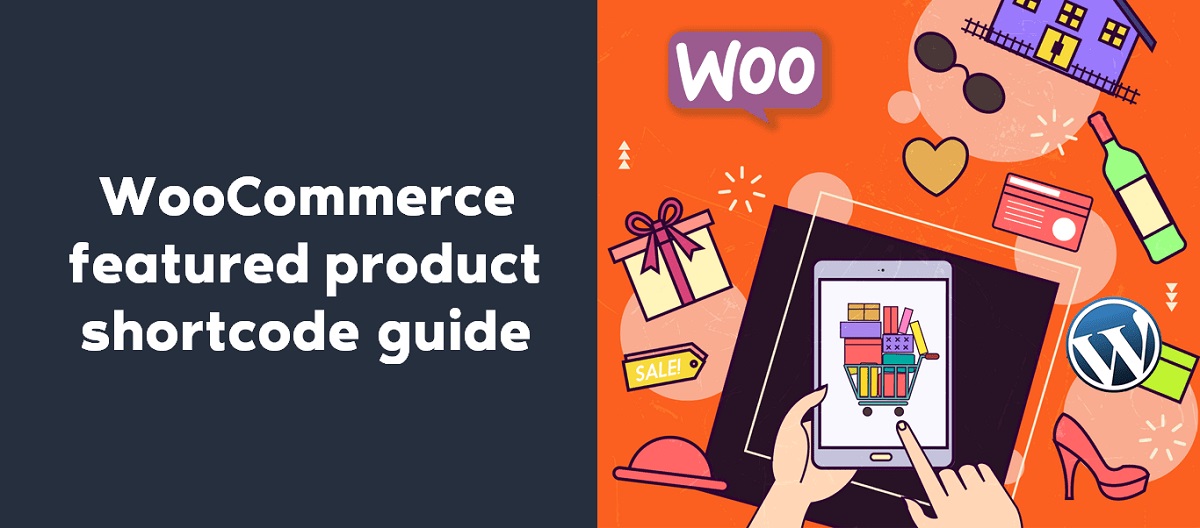 WooCommerce Featured Product Shortcode Guide