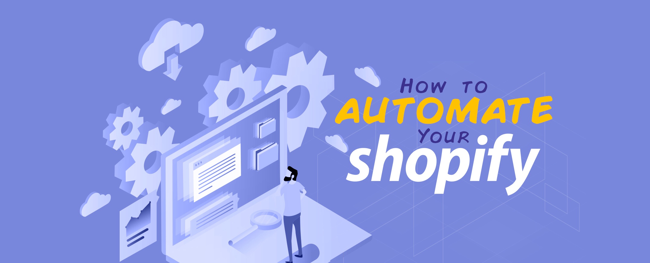 automate your shopify store