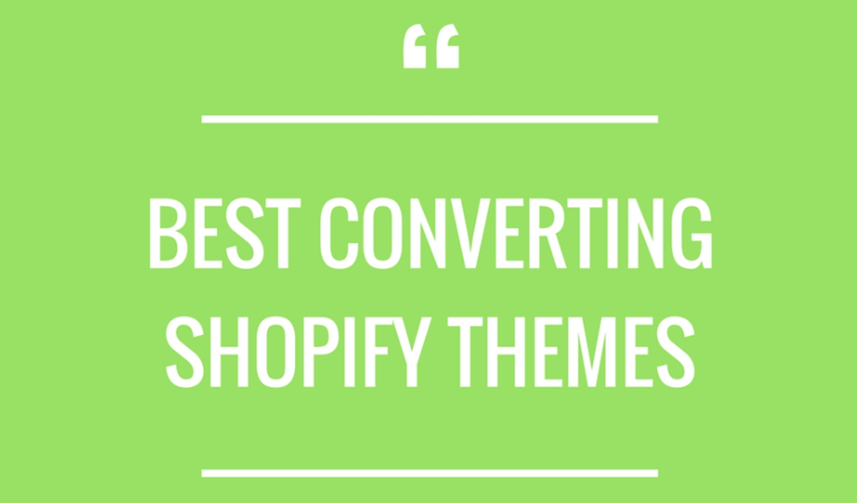 best highest converting themes for shopify