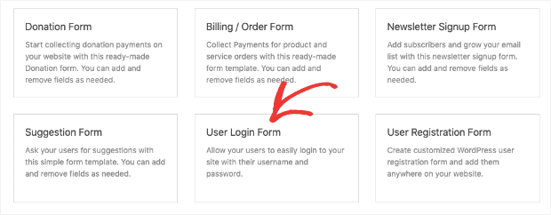 Then, to get started, pick one of the pre-built User Login Form templates:
