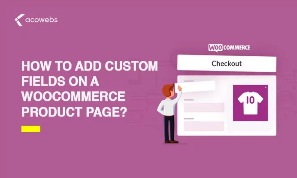 How to Display Custom Fields on WooCommerce Product Page