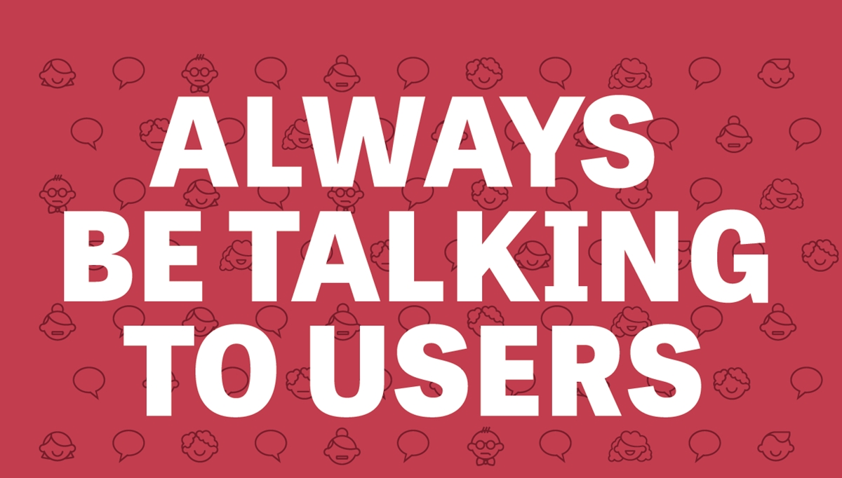 Talk to users before defining product strategy
