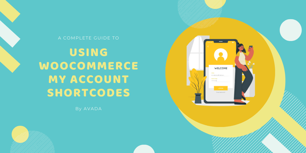 A Complete Guide to Using WooCommerce My Account Shortcodes